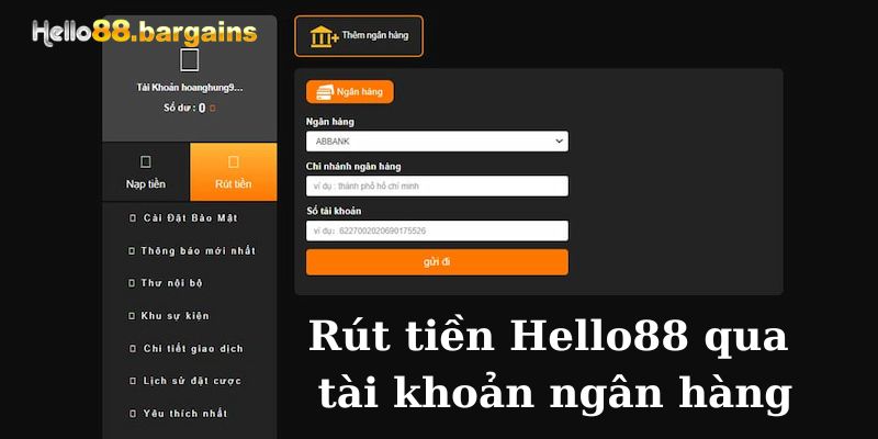 Rút Tiền Hello88: Rút Tiền Dễ Dàng Trong Vài Phút 2026 3 Hướng dẫn rút tiền Hello88 qua tài khoản ngân hàng